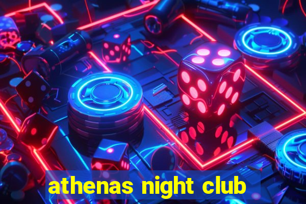 athenas night club